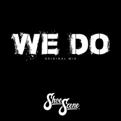 We Do (Original Mix)