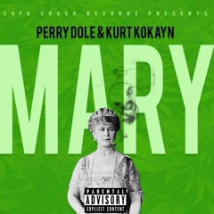 Perry Dole Feat. Kurt Kokayn - Mary (prod. by Saavane)