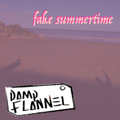 Fake Summertime