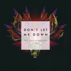 Anti-Nightcore: Don't Let Me Down - The Chainsmokers (feat. Daya)