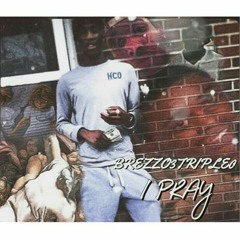 Brezzo3triple0 - I Pray