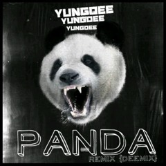 Yung Dee on the Track - Panda Remix