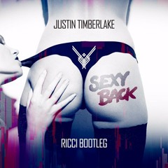 Justin Timberlake - Sexy Back (Ricci Bootleg) **Click BUY for FREE DOWNLOAD**