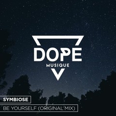 Symbiose - Be Yourself (Original Mix) [Free Download] [Exclusive Premiere]