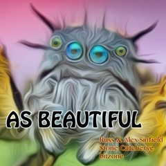As Beautiful #AlexSinfield|Russ Sinfield|Stone Catcherye