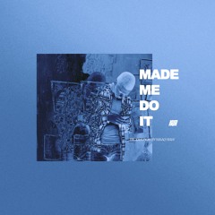 Kur- Made Me Do It Produced By Maaly Raw
