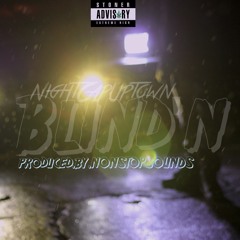 Blind'n (prod.byNonStopSounds)