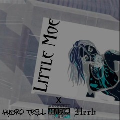 Little Moe (Feat. Hydro Trill X Jon)(Prod.by Chuki Beats)