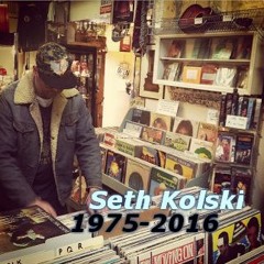 Tribute Mix for Seth Kolski (Live Recording, Sunday July 24, 2016)