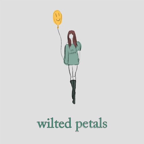 wilted petals - i'm happy