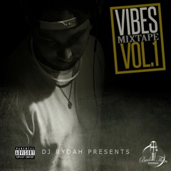 Vibes Mixtape #1 - Dj rydah - Badda Than sounds - Costa Rica