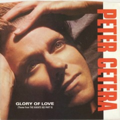 Peter Cetera Glory Of Love (Escay Extended Mix)(Version CL)