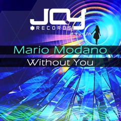 Without You - Mario Modano (Original Mix)OUT NOW!