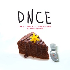 DNCE Winnel - Take It Back To The Ocean (Jay Frog Mashup)