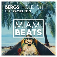 Bergs // Hold On (feat. Rachel Fels)