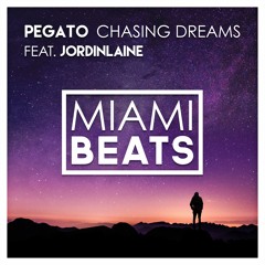 Pegato - Chasing Dreams (feat. JordinLaine)