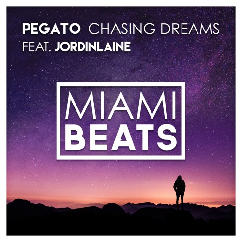 Pegato - Chasing Dreams (feat. JordinLaine)