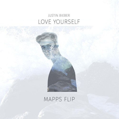Justin bieber Love yourself