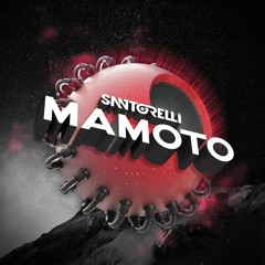 Santorelli - Mamoto (Original Mix) Free Download
