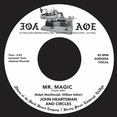 AOE020A John Heartman -  Mr Magic (Fryers Edit)