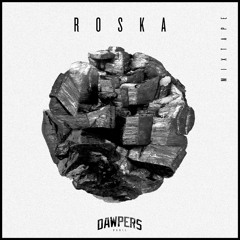 Roska Exclusive Mixtape - DAWPERS