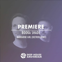 Premiere: Booka Shade - Mandarine Girl (Deetron Remix)