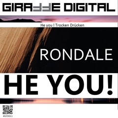 GFD011 : RONDALE - He You ! (Original Mix)