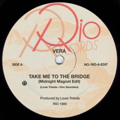 Vera - Take Me To The Bridge (Midnight Magnet Edit)