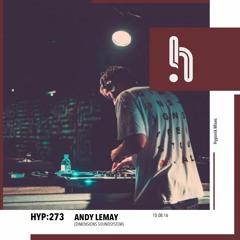 Hyp 273: Andy Lemay (Dimensions Soundsystem)