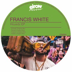 Francis White - Housdz (Original Mix)