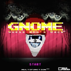 Gnome - Guess Who's Back EP [Out now]