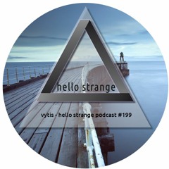 vytis - hello strange podcast #199