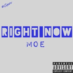 Moe - Right Now