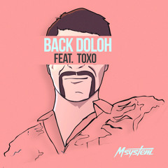Back Doloh Feat. Toxo