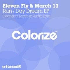 Eleven Fly & March 13 - Run [OUT NOW]
