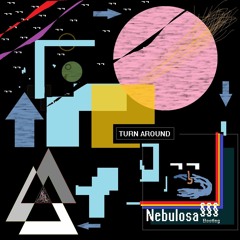 Turn Around (Nebulosa Bootleg Remix)