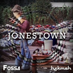 Ancients X Hekmah - Jonestown