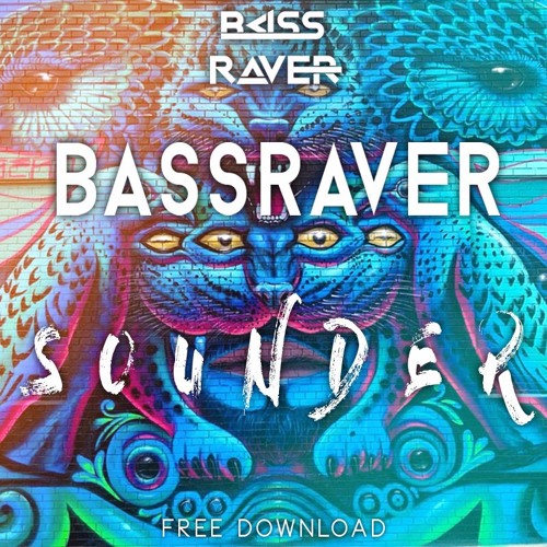 BASSRAVER - Sounder (Original Mix)