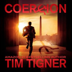 Sample of the audiobook Coercion by Tim Tigner