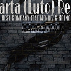 Carta (LUTO) Remix Best Company Feat Mendez & Breno Chivas