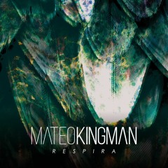 Mateo Kingman - Respira
