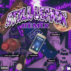 Still Leanin' Remix (Feat. Tray Pizzy & Mike Jones) (Prod. DATAMO$H)