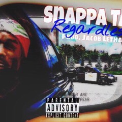 Snappa Taz - Regardless