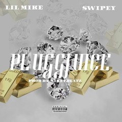 PluggJuice (Feat. Swipey) [prod. by MikeyBeatz]