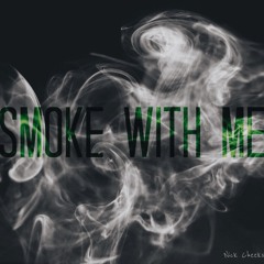 Smoke With Me (Sex With Me Remix)