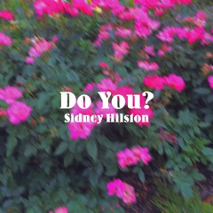 Do You?