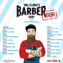 Will Clarke's Barber Shop Tour Featuring Sage Armstrong