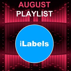 iLabels X August Playlist vol.1