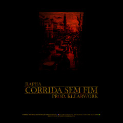 Relvi - Corrida Sem Fim(Prod. Klearwork)