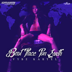 Vybz Kartel - Best Place Pon Earth (Raw)
